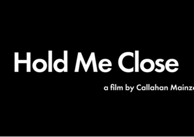 Hold Me Close by Callahan Mainzer