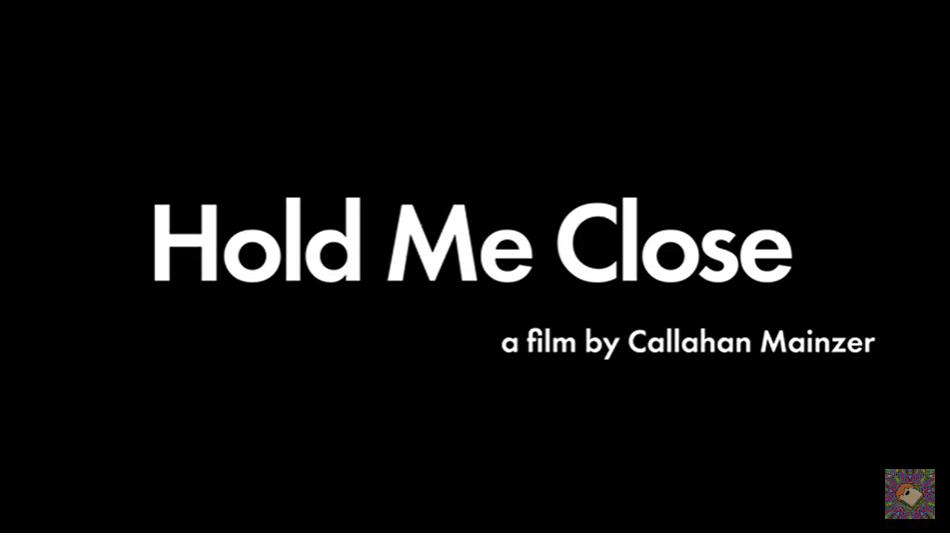 Hold Me Close by Callahan Mainzer